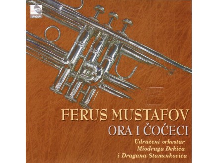 Ferus Mustafov ‎– Ora I Čočeci