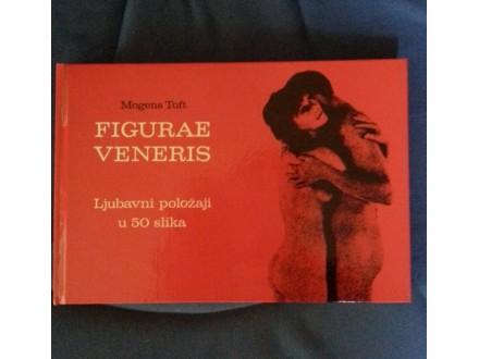 Figurae Veneris - Ljubavni polozaji u 50 slika