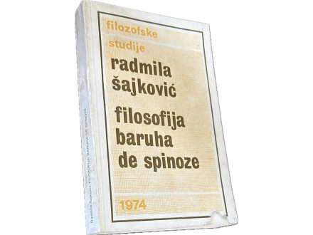 Filosofija Baruha de Spinoze - Radmila Šajković