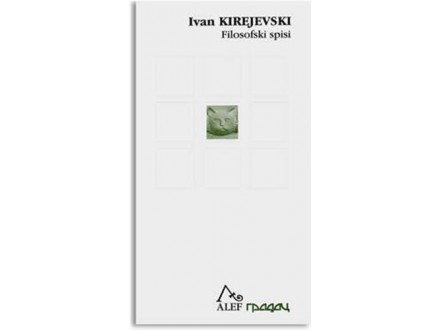Filosofski spisi - Ivan Kirejevski