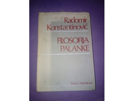 Filozofija Palanke Radomir Konstatinović
