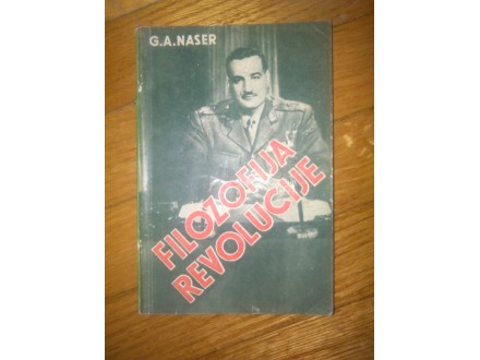Filozofija revolucije - G.A. Naser - RETKO