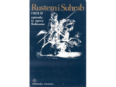 Firdusi - RUSTEM I SUHRAB (2. poravljeno izdanje)