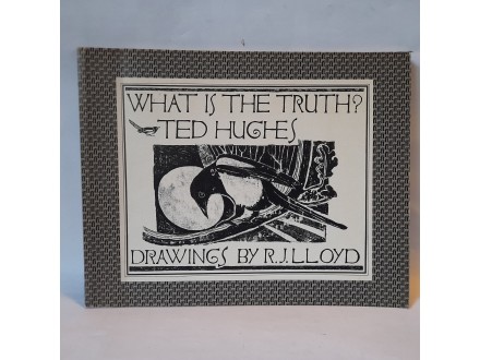 First Edition (1984) What is the Truth? Ted Hughes