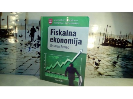 Fiskalna ekonomija  dr.Milan Beslac