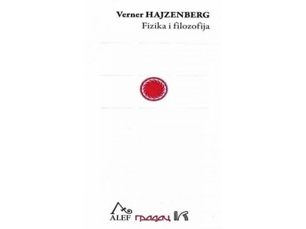 Fizika i filozofija - Verner Hajzenberg