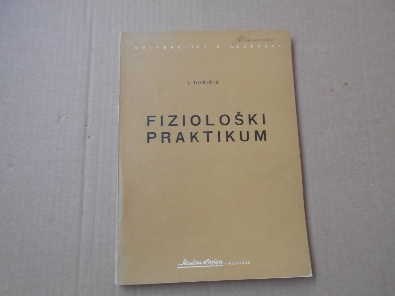 Fiziološki praktikum, I.Đuričić, naučna knjiga UB 1