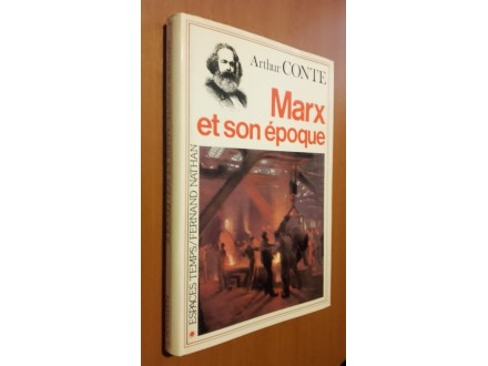 Fr/Conte Arthur ‎- ‎Marx et son époque ‎