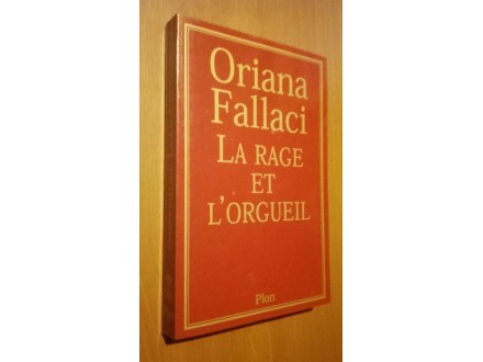 Fr/La Rage et l`Orgueil` - Oriana Fallaci,NOVA