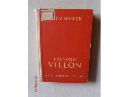 Francois Villon pjesnik-razbojnik, Fritz Habeck