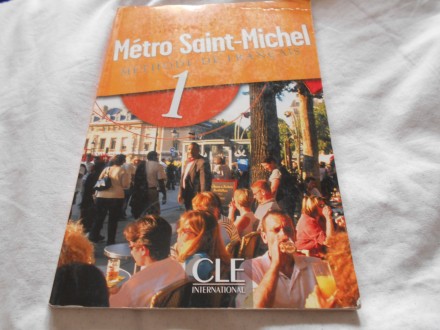 Francuski jezik,početni kurs,Metro Saint-Michel 1, CLE