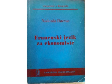 Francuski jezik za ekonomiste - Nadežda Ibrovac