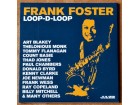 Frank Foster ‎– Loop-D-Loop