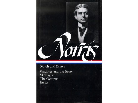 Frank Norris - NOVELS AND ESSAYS