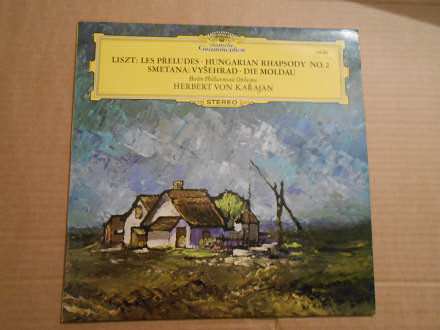 Franz Liszt, Bedřich Smetana, Berliner Philharmoniker, Herbert Von Karajan - Les Préludes · Ungarische Rhapsodie Nr. 2 / Vyšehrad · Die Moldau