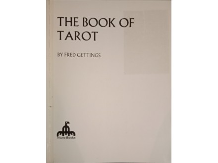 Fred Gettings, THE BOOK OF TAROT, London, 1973.