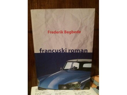 Frederik Begbede  FRANCUSKI ROMAN