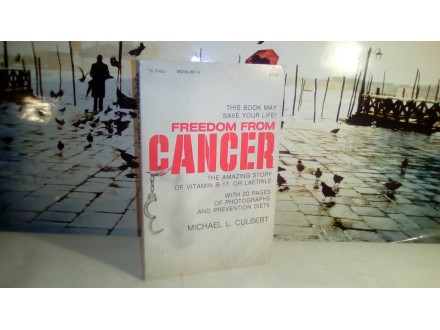 Freedom from cancer  Michael L.Culbert