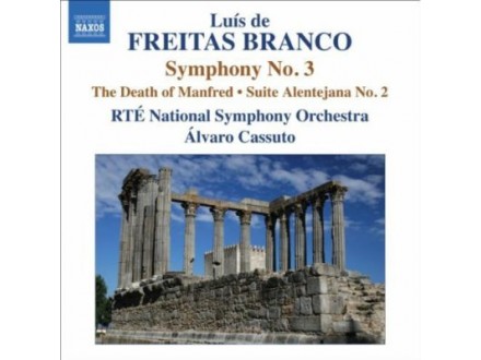 Freitas Branco: Orchestral Works 3, Luís de Freitas Branco - RTÉ National Symphony Orchestra, Álvaro Cassuto, CD