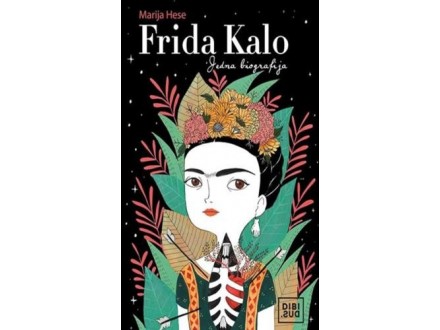 Frida Kalo : jedna biografija - Marija Hese