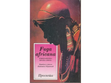 Fuga africana / JUŽNOAFRIČKA KRATKA PRIČA - perfekttttt
