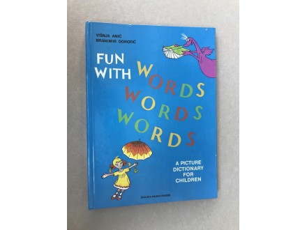 Fun with words: a picture dictionary for children