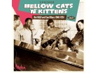 Further Mellow Cats`n`Kittens - Hot R&amp;;B And Cool Blues