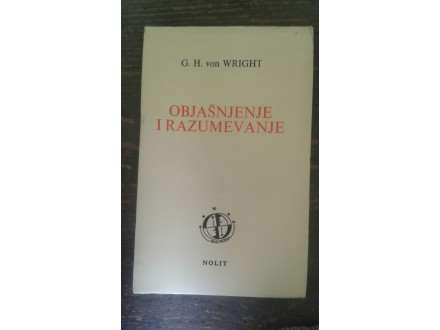 G.H. von Wright: OBJAŠNJENJE I RAZUMEVANJE