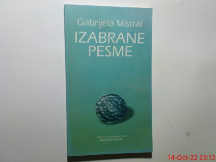 GABRIJELA MISTRAL -  IZABRANE PESME
