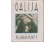 GALIJA KARAVAN + 2 kasete - kolekcionarski iz `94 !!! slika 1