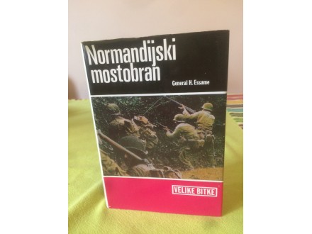 GENERAL H. ESSAME * NORMANDIJSKI MOSTOBRAN