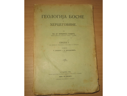 GEOLOGIJA BOSNE I HERCEGOVINE Fridrih Kacer 1926