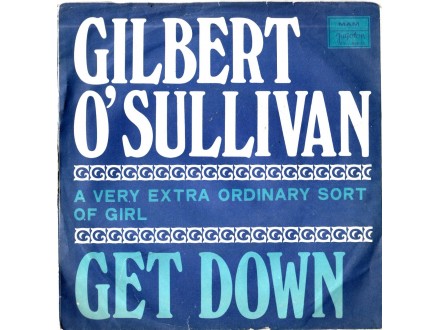 GILBERT O` SULLIVAN - Get Down