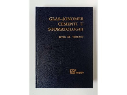 GLAS - JONOMER CEMENTI U STOMATOLOGIJI - Jovan M.Vojino