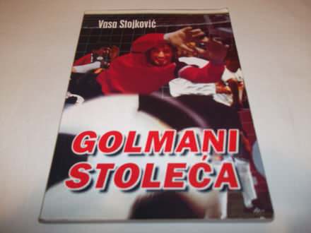 GOLMANI STOLEĆA - Vasa Stojković