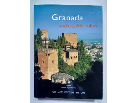 GRANADA AND THE ALHAMBRA