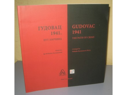 GUDOVAC 1941. put zločina