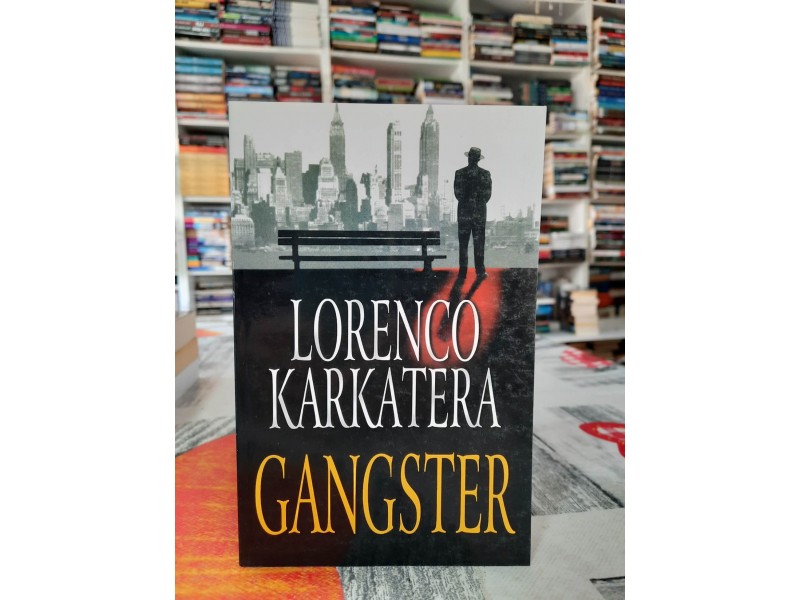 Gangster - Lorenco Karkatera