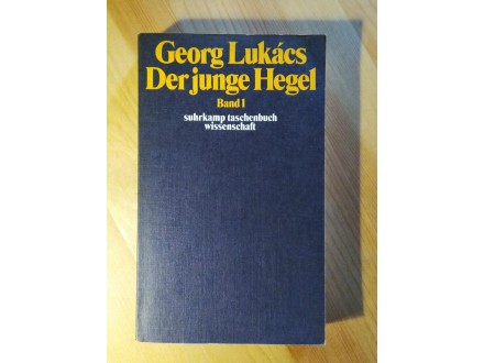 Georg Lukacs: Der junge Hegel (1-2)