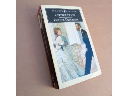 George Eliot - Daniel Deronda (na engl., 901 strana)