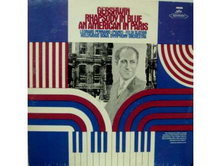 George Gershwin, Leonard Pennario, Felix Slatkin, Hollywood Bowl Symphony Orchestra, The - Rhapsody In Blue / An American In Paris