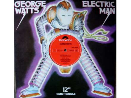 George Watts - Electric Man