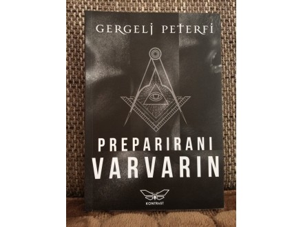 Gergelj Peterfi - PREPARIRANI VARVARIN (NOVO)