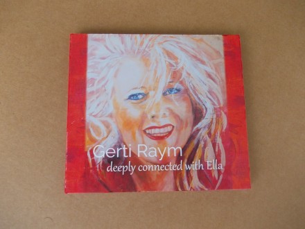 Gerti Raym - Deeply Connected With Ella (CD, Germany)