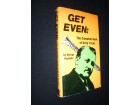Get Even THE COMPLETE BOOK OF DIRTY TRICKS