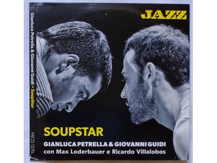 Gianluca  Petrella  &;;  Giovanni  Guidi  -  Soupstar