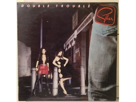 Gillan – Double Trouble