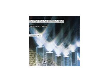 Glass, Philip & Donald Jo-Glass Organ Works -Hq- - Music on vinyl
