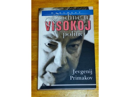 Godine u visokoj politici - Jevgenij Primakov