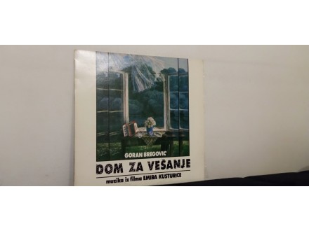 Goran Bregović – Dom Za Vešanje (Muzika Iz Filma )